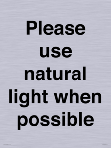 Please use natural light when possible